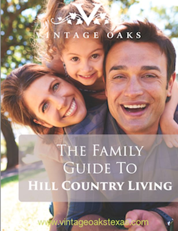 Download the Family Guide to Hill Country Living Vintage Oaks