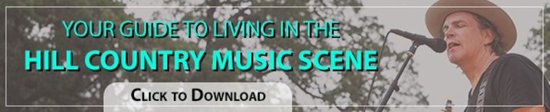 Guide to Living in the Hill Country Music Scene