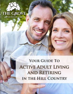 Active Adult Living in the Hill Country Guide Active Adult Living in the Hill Country Guide